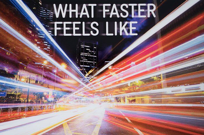Occom what faster feels like